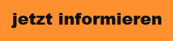 jetzt informieren.